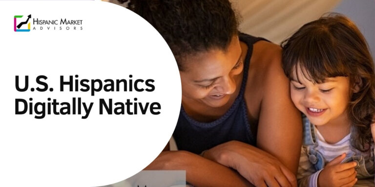 U.S. Hispanics Digitally Native